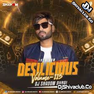 Desilicious 115 - DJ Shadow Dubai